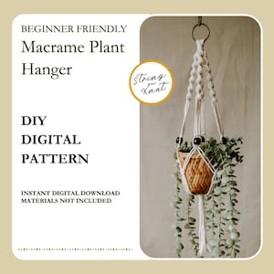 May include: A white macrame plant hanger with black beads, hanging from a ceiling hook. The hanger is holding a small potted plant with green leaves. The text "String for Knot" is visible in a circle on the left side of the image. The text "BEGINNER FRIENDLY Macrame Plant Hanger DIY DIGITAL PATTERN INSTANT DIGITAL DOWNLOAD MATERIALS NOT INCLUDED" is visible on the left side of the image.