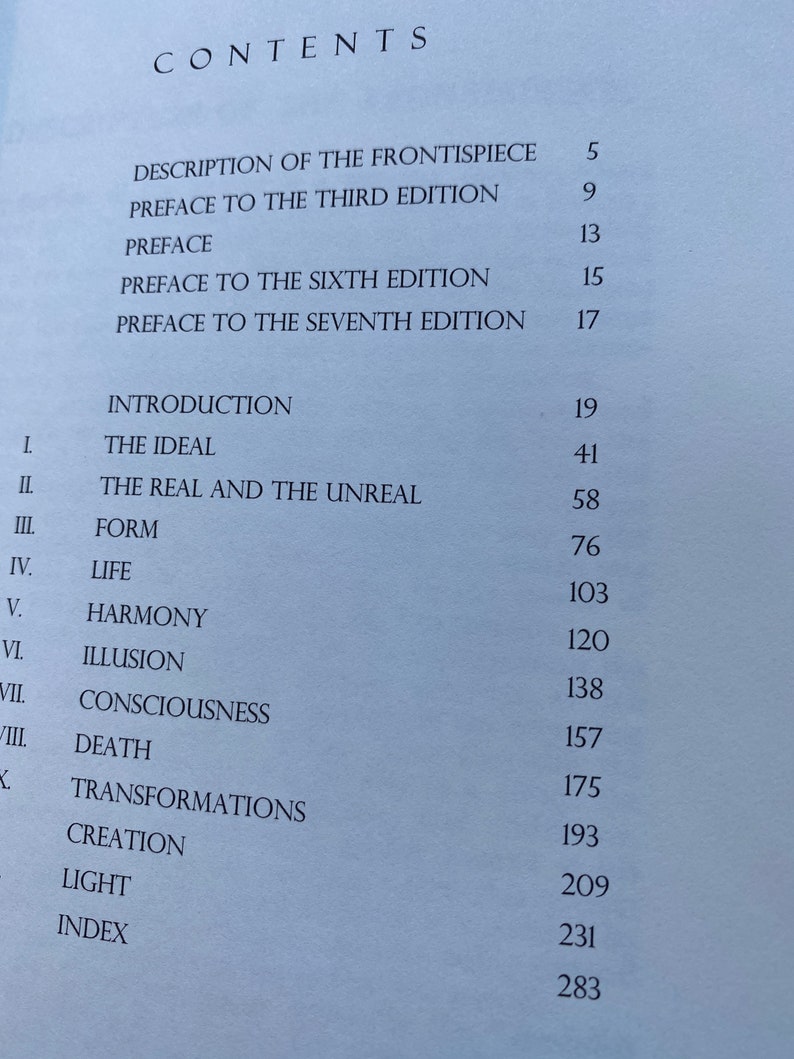 May include: A book titled "CONTENTS" with a table of contents listing chapters and page numbers. The chapters include "Introduction", "The Ideal", "The Real and the Unreal", "Form", "Life", "Harmony", "Illusion", "Consciousness", "Death", "Transformations", "Creation", "Light", and "Index".