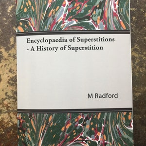 An Encyclopaedia of Superstitions
