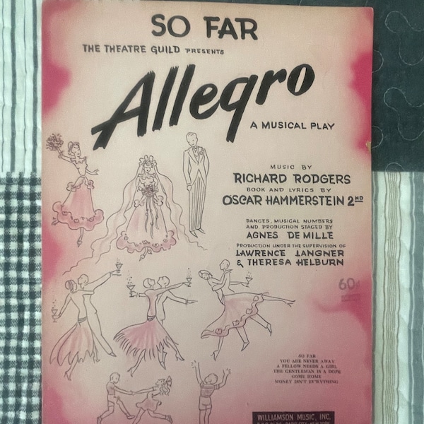 1947, Vintage, Musical, Sheet Music, SO FAR, ALLEGRO, Rodgers, Hammerstein 2nd. Williamson Music Inc