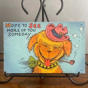 OH12G, vintage, vieille carte postale humoristique, Hope to see more Of You Un jour, chien, chapeau, pipe, Tichnor Bros, messe