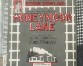 1926, Vintage, Musical, Sheet Music, The Little White House, Honeymoon Lane, Eddie Dowling, James F Hanley, Shapiro, Bernstein Co, NY