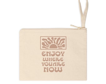 Goditi dove sei ora Zip Pouch