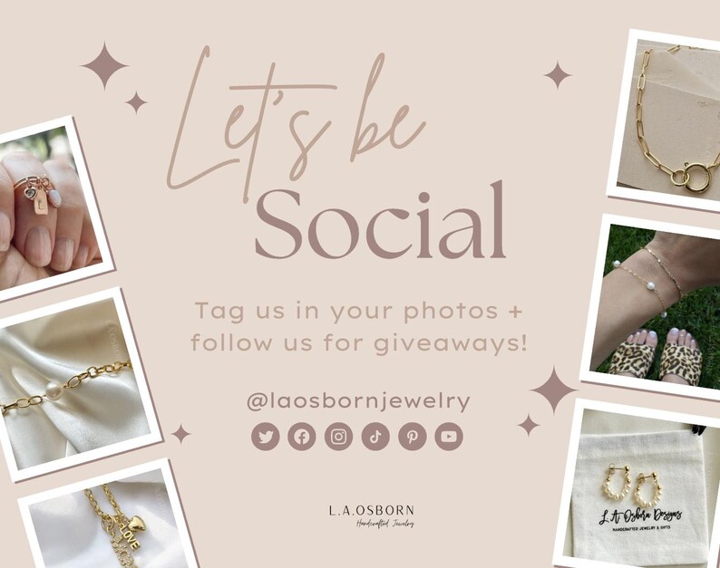 May include: A social media graphic with the text Let's be Social, Tag us in your photos + follow us for giveaways!, @laosbornjewelry, and L.A.OSBORN Handcrafted Jewelry. It features six photos of gold-toned jewelry, including rings, bracelets, and earrings.