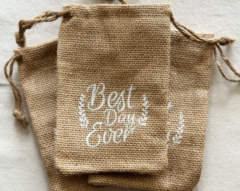 Best Day Ever Burlap Wedding Party Favor Bags, Jewelry, Cookie, Candy and Treat Bag and Drawstring Pouch, Cute Gift Bag, Gift for Her