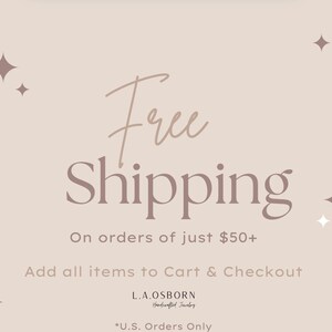 May include: A light beige graphic with dark brown text reading Free Shipping on orders of just $50+. Below this, the text reads Add all items to Cart & Checkout, followed by L.A.OSBORN Handcrafted Jewelry and *U.S. Orders Only. Four-pointed stars decorate the corners.