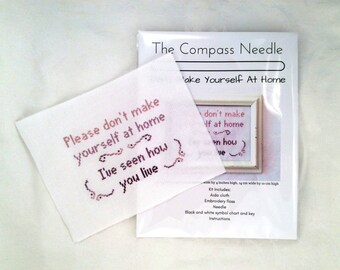 Please Don't Make Yourself At Home counted cross stitch kit, embroidery kit, needlepoint kit, DIY craft kit, funny, welcome sign