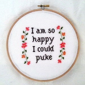 I&#39;m So Happy I Could Puke cross stitch pattern, PDF pattern, funny needlepoint, snarky embroidery, sarcastic, blase, xstitch, subversive