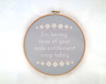 I'm having none of it cross stitch pattern, feminism needlepoint, sexism embroidery, snarky PDF pattern, printable download, subversive