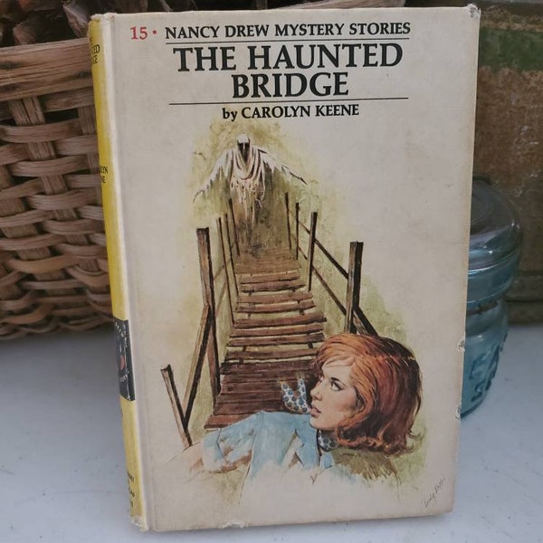 Nancy Drew #15 The Haunted Bridge 1972 by Carolyn Keene / Vintage Children's Book  # 1372
