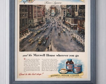1946 Maxwell House Coffee Times Square Vintage Magazine Ad (Frame Not Included)