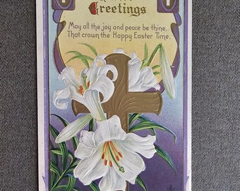 May include: Vintage Easter postcard with a gold cross and white lilies on a purple background. The text reads "Easter Greetings. May all the joy and peace be thine. That crown the Happy Easter Time."
