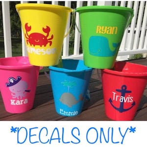 Adorable Personalized Sand Pails DECALS-Great for Family Vacations, Flower Girl or Ring Bearer Gifts, Birthday Gifts...