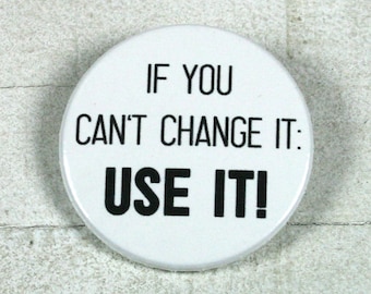 If you can't change it: USE IT! // Button or magnet // 38 mm