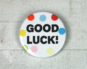 GOOD LUCK! - With real confetti // Button // 38 mm