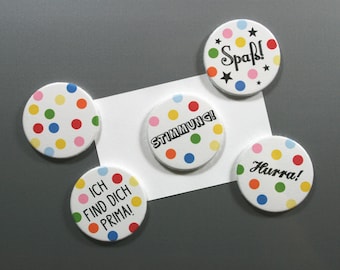 Hurra! Stimmung! Spaß! Ich find dich prima! // Konfetti-Magnet nach Wahl // 38 mm