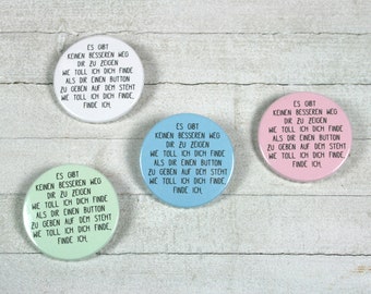 There's no better way to show you how great I think you are... // Color selectable! // Button 38mm