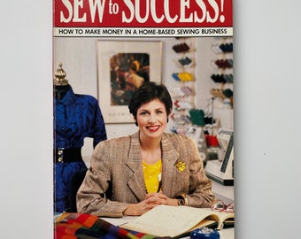 Sew To Success: How to Make Money in a Home Based Sewing Business, by Kathleen Spike, Paperback Book Vintage 1990 PRE-OWNED