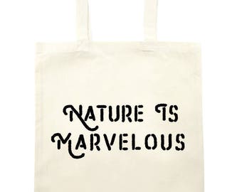 Nature is marvelous Tote Bag - natural
