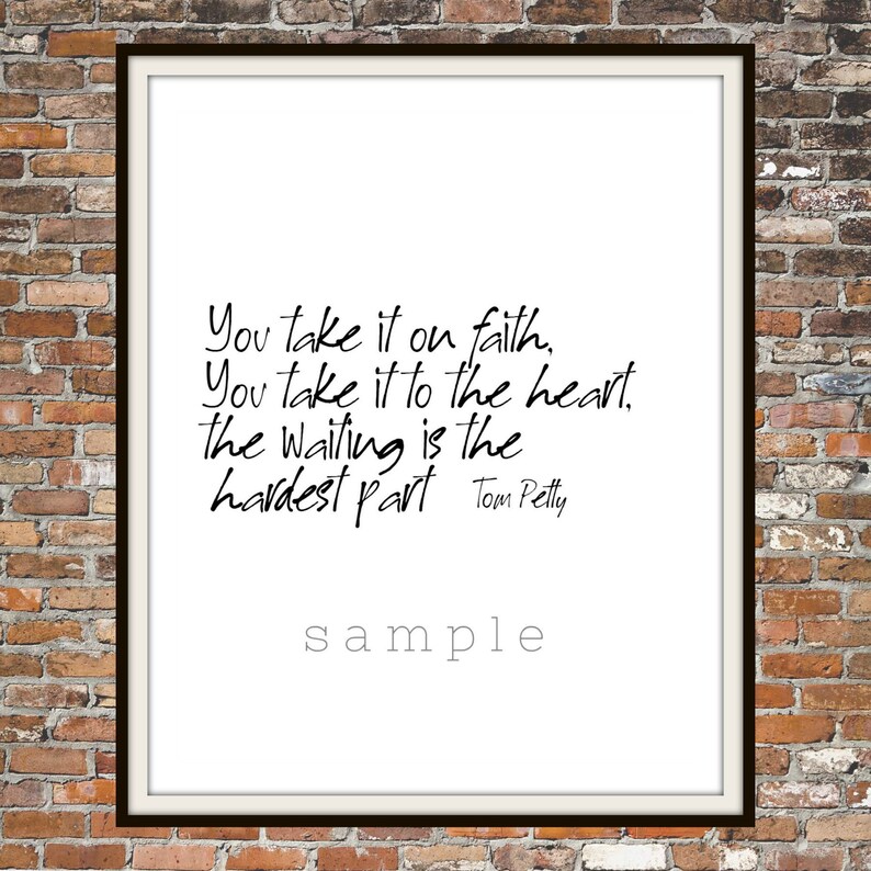 TOM PETTY Song Lyric Waiting is the hardest part Etsy