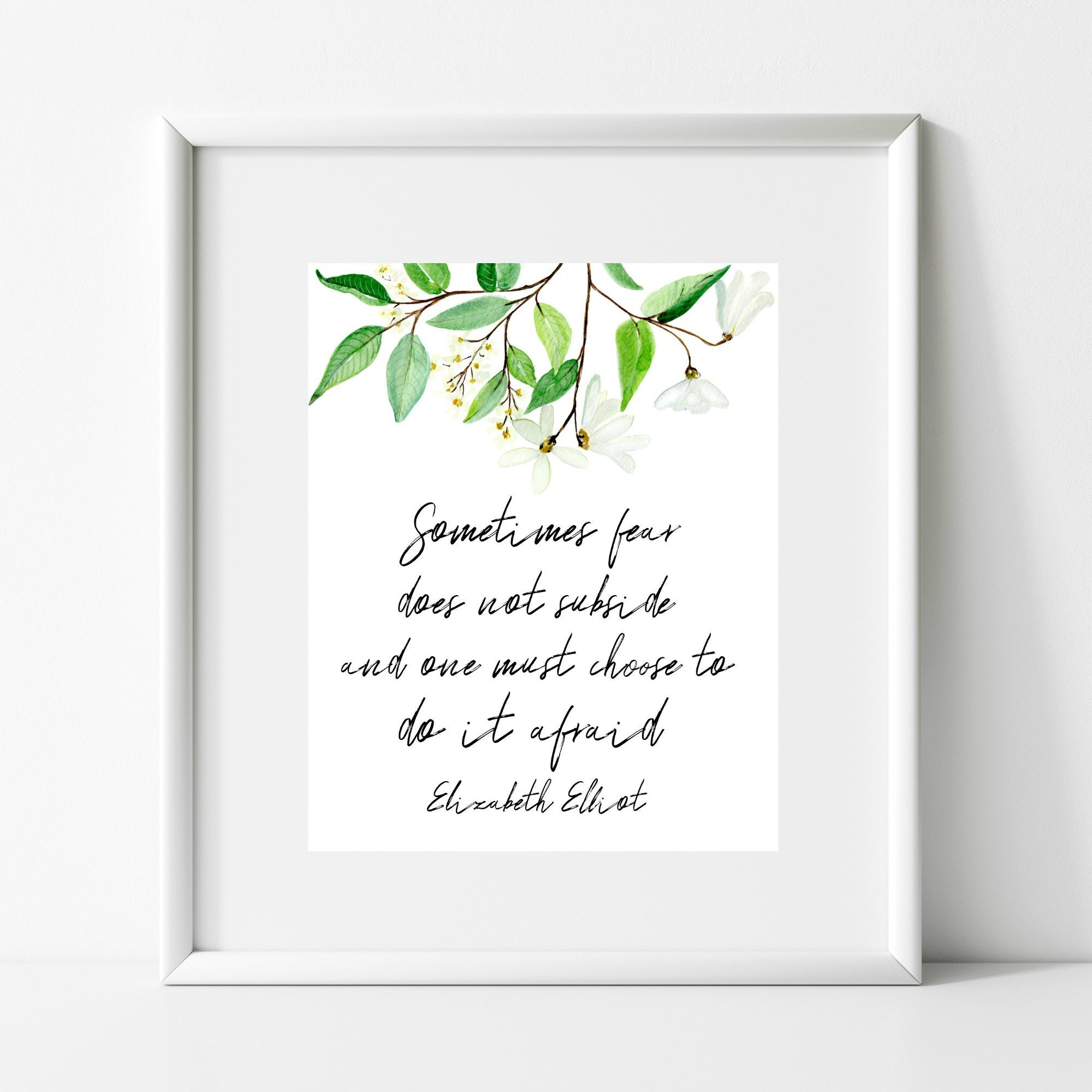 Do It Afraid Quote Do It Afraid Quote By Elizabeth Elliot Sometimes Fear Does | Etsy