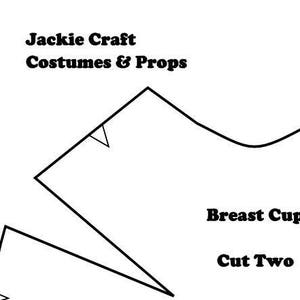 Op de afbeelding: Een zwart-witte lijntekening van een patroon voor een borstbeker kostuumstuk. Het patroon is gelabeld met "Breast Cup" en "Cut Two". De tekst "Jackie Craft Costumes & Props" staat bovenaan de afbeelding.