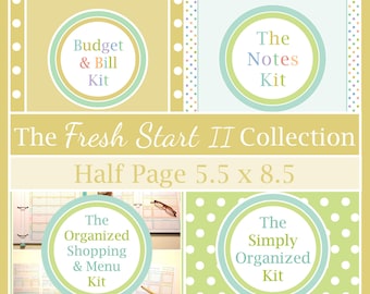 May include: The Fresh Start II Collection half page 5.5 x 8.5 printable planner set features four circular labels: Budget & Bill Kit, The Notes Kit, The Organized Shopping & Menu Kit, and The Simply Organized Kit, displayed on patterned backgrounds.