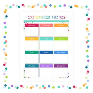 May include: A printable calendar notes sheet featuring a grid of twelve monthly sections, each with a coloured header and a blank white space for writing. The title calendar notes is printed in multicoloured letters above a teal horizontal bar.