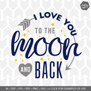 Quotes for Kids - Baby SVG Files - To the Moon and Back - SVG Sayings - SVG Files for Cricut - Heat Transfer Vinyl Designs - Commercial Use