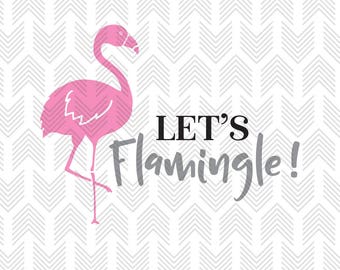 Party Cut File - Hens Party - Flamingo Design Let's Flamingle - Love SVG files for Silhouette, Cricut - Vinyl htv Clip art - Commercial use