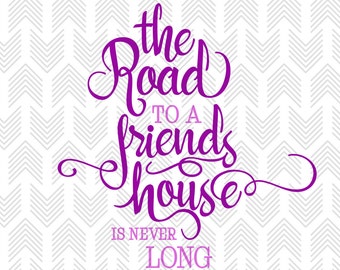SVG Cutting Files - Friendship Quotes - SVG files for Cricut - Silhouette Cameo files - Vector Clipart - Svg Quotes - Friendship Sayings -