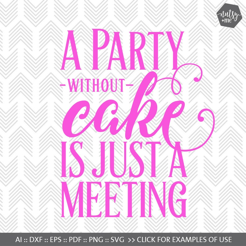 Free Free Cake Quote Svg 398 SVG PNG EPS DXF File