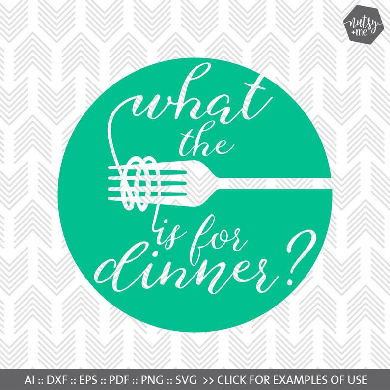 Download SVG files for Cricut What the Fork is for Dinner Quote SVG ...