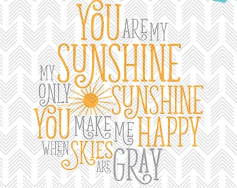 You are my Sunshine - US Spelling - SVG Files - Cut File for Silhouette, Cricut - Clipart - Vinyl - HTV - Scrapbooking - Sunshine Quote