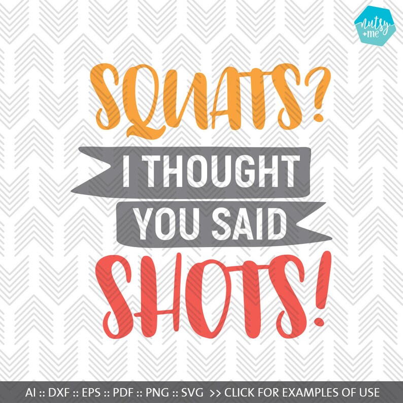 Drawing Drafting Visual Arts Squats Svg Funny Motivation Svg Files For Silhouette Vinyl Clip Art Fitness Svg Drinking Design Cricut Cut File Squats Not Shots