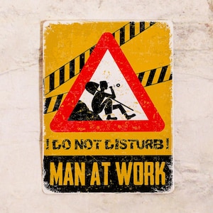 Plaque en métal amusante Homme au travail, Ne pas déranger, bricolage et décoration de garage, 20 x 30 cm