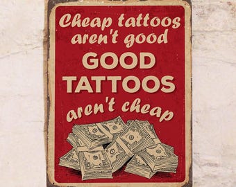 Metallschild Сheap Tattoos sind nicht gut, gute Tattoos sind nicht billig, Tattoo-Studio Wand-Dekor, 20 x 30 cm