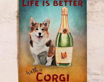 Metal sign "Life is better with a Corgi" perfect gift for corgi owner, 20x30 cm,