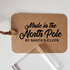 Made in the North Pole by Santa's Elves Rubber Stamp