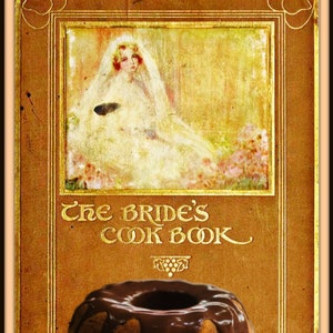 The BRIDE'S Cookbook + FREE Cookbook with a lot of old recipes Desserts Sauces Sandwiches Candy Coffee Tea Ice Creams Pdf INSTANT Delivery