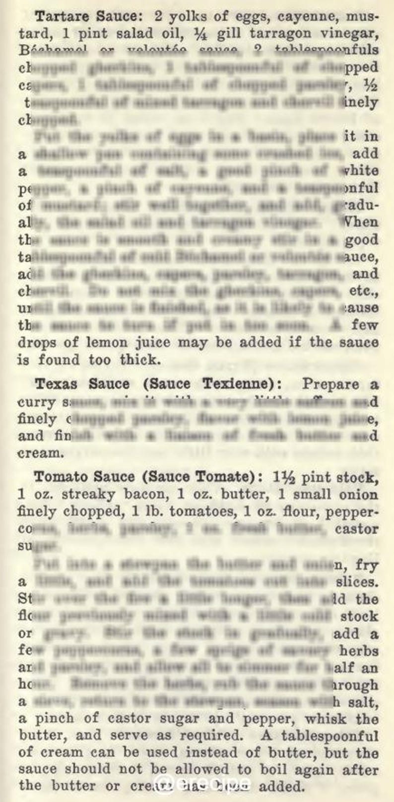 May include: A page from an old cookbook featuring sauce recipes: Tartare, Texas, and Tomato. The text is printed in black ink on aged paper. Some sections of the text are blurred.