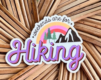 Hiking Sticker, Weekends Are for Hiking, Gift for Hikers, Hiking Gift for Women, Hiking Water Bottle Sticker