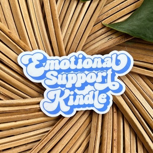 Kindle Book Sticker, Emotional Support Kindle, Book Sticker