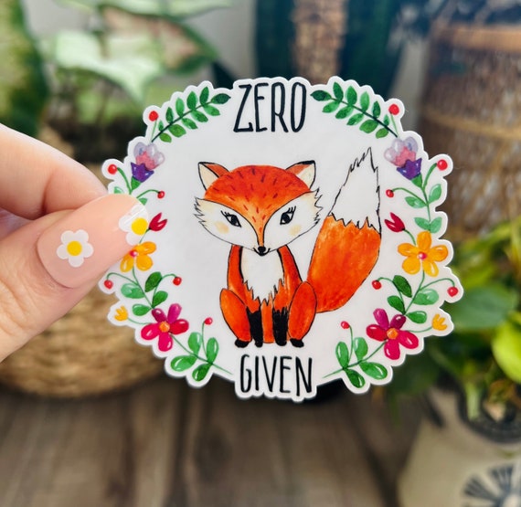 Zero Fox Given Sticker: Funny Laptop Decal