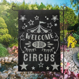 Black Family Garden Flag With Stars  | &quot;Welcome To Our Circus&quot; Quote