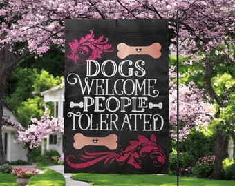 Floral Filigree Garden Flag With Dog Bones | "Dogs Welcome, People Tolerated" Quote