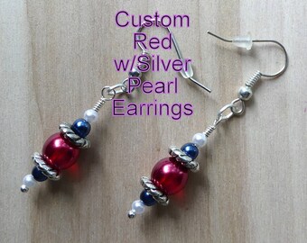 Custom Red w/Silver Pearl Earrings Gifts, Custom Glass Pearl Earrings, Elegant Earrings Gifts, Gifts For Her, Bridal Party Earrings Gifts