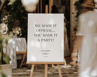 We Made It Official, You Made It a Party! Wedding Welcome Sign, event sign, reception sign, welcome board, easel sign, party entrance sign