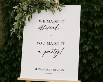 We Made It Official, You Made It a Party! Wedding Welcome Sign, event sign, reception sign, welcome board, easel sign, party entrance sign