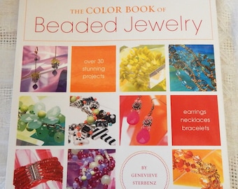 The Color Book of Beaded Jewelry - 176 Pages - 30+ Projects